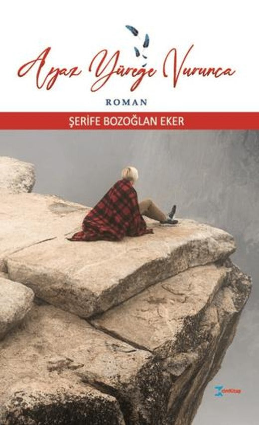 Ayaz Yüreğe Vurunca