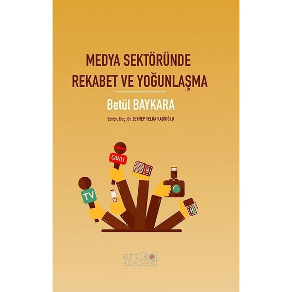 Medya Sektöründe Rekabet ve Yoğunlaşma | Artikel Akademi