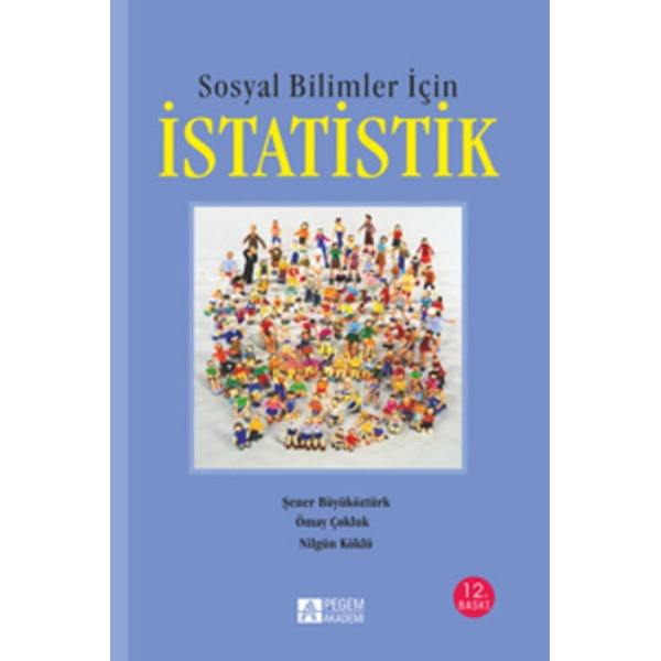 Sosyal Bilimler İçin İstatistik | Pegem Akademi Yayıncılık - Yayınevi Genel Dizisi (İnce Kapak)