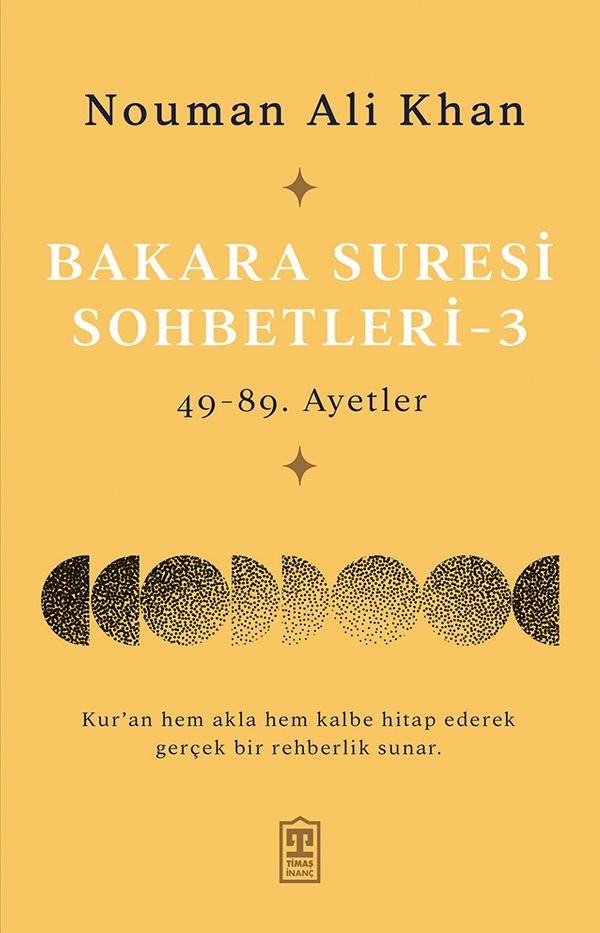 Bakara Suresi Sohbetleri 3: 49 - 89. Ayetler | Timaş Yayınları (İnce Kapak)