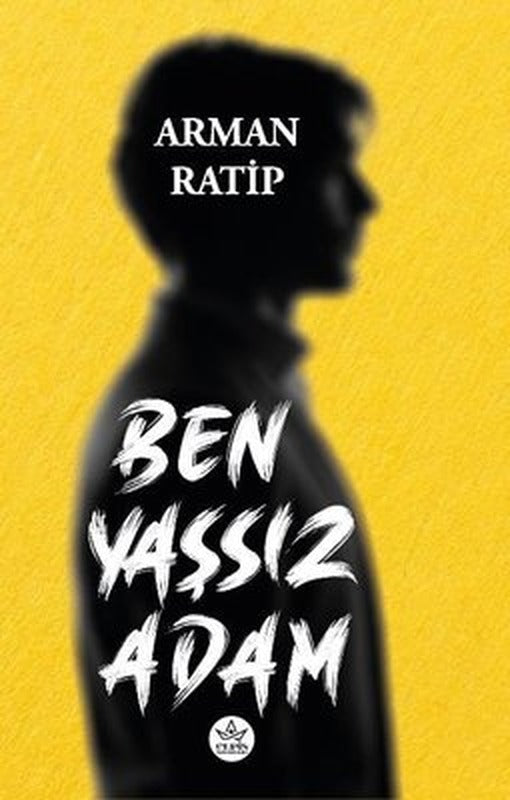 Ben Yaşsız Adam | Elpis Yayınları