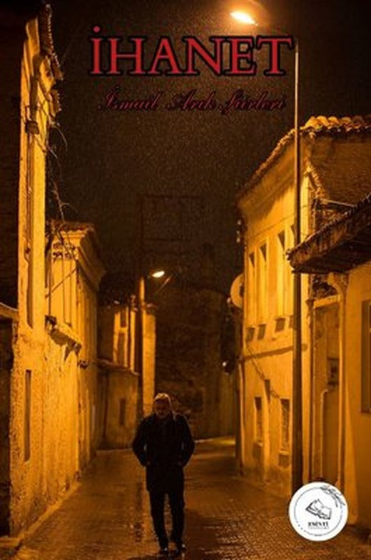 İhanet - İsmail Arık Şiirleri | Esinti Yayınları (İnce Kapak)