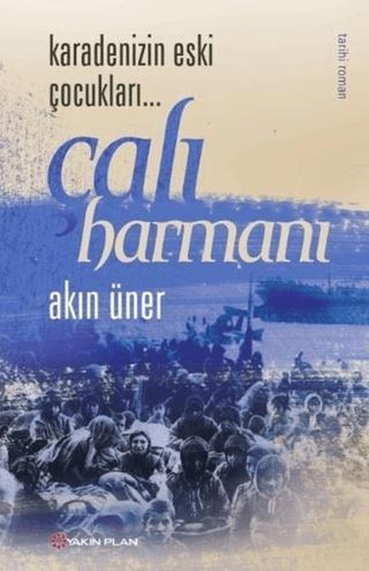 Karadenizin Eski Çocukları - Çalı Harmanı