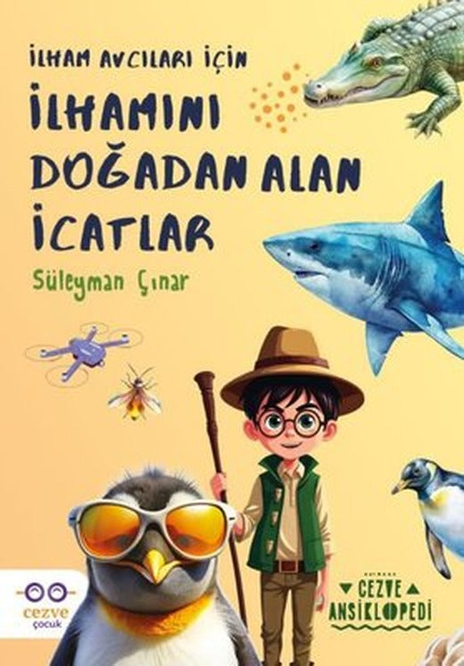 İlhamını Doğadan Alan İcatlar | Cezve Çocuk (İnce Kapak)