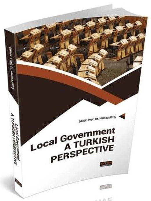 Local Government A Turkish Perspective | Savaş Yayınevi (Ciltsiz)