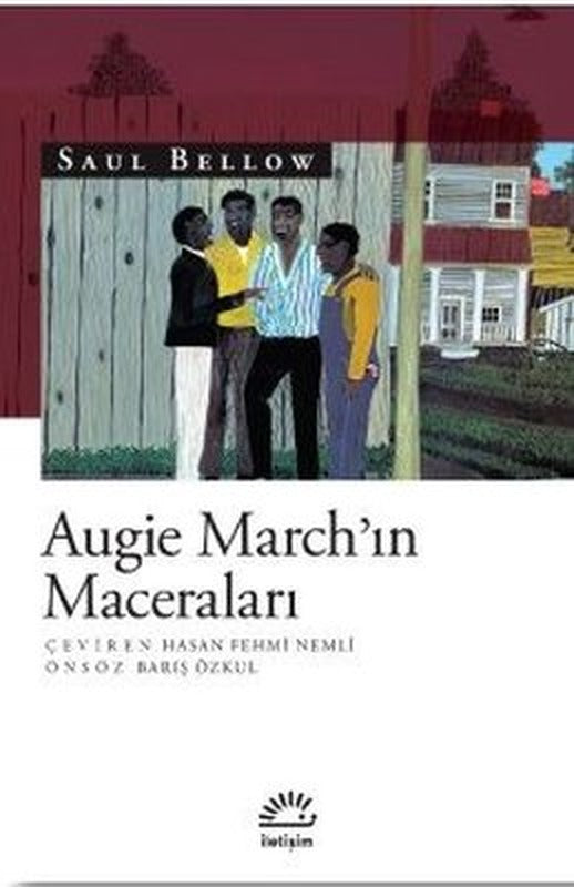 Augie March'ın Maceraları | İletişim Yayınları