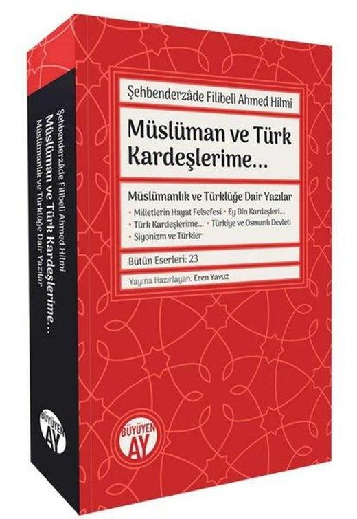 Müslüman ve Türk Kardeşlerime Müslümanlık ve Türklüğe Dair Yazılar | Büyüyenay Yayınları (İnce Kapak)