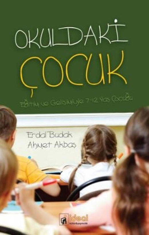 Okuldaki Çocuk | İdeal Kültür Yayıncılık (İnce Kapak)