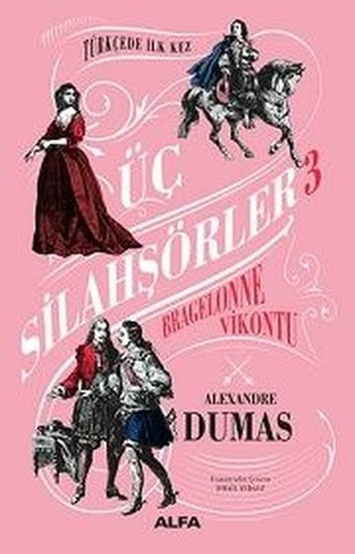 Bragelonne Vikontu - Üç Silahşörler 3 | Alfa Yayınları