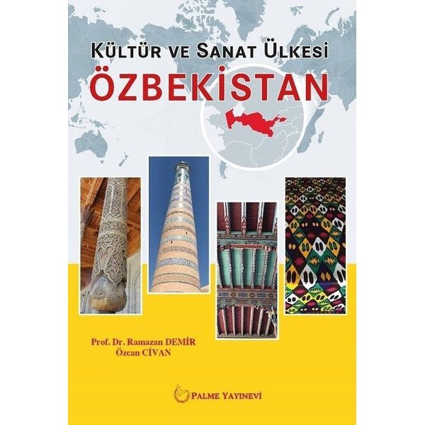 Kültür ve Sanat Ülkesi Özbekistan | Palme Yayıncılık (Ciltsiz)