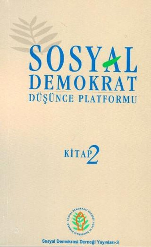 Sosyal Demokrat Düşünce Platformu 2 | Sosyal Demokrasi Derneği (Ciltsiz)