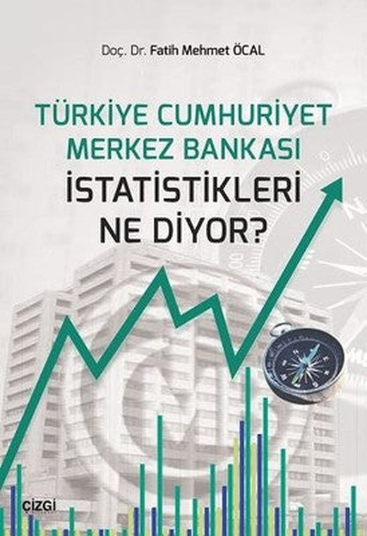 Türkiye Cumhuriyet Merkez Bankası İstatistikleri Ne Diyor? | Çizgi Kitapevi