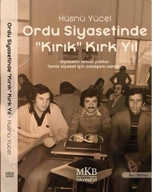 Ordu Siyasetinde Kırık Kırk Yıl | MKB Halk Kütüphanesi