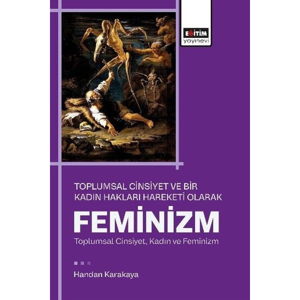Feminizm - Toplumsal Cinsiyet ve Bir Kadın Hakları Hareketi Olarak | Eğitim Yayınevi (İnce Kapak)