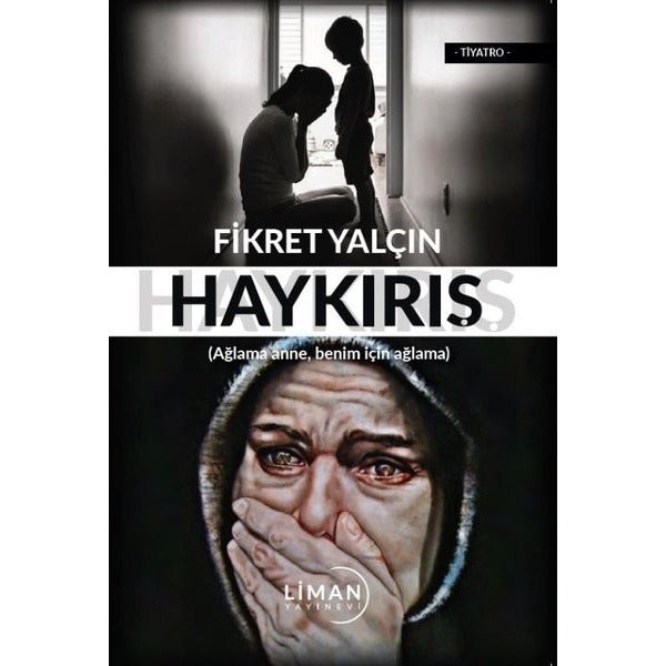 Haykırış | Liman Yayınevi (Ciltsiz)