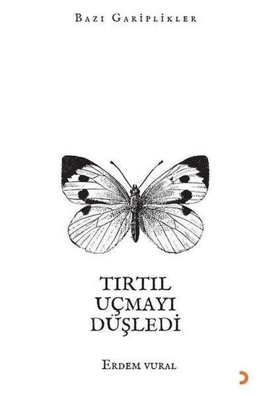 Tırtıl Uçmayı Düşledi