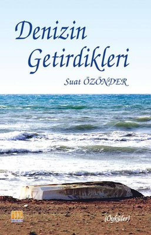 Denizin Getirdikleri-Öyküler | Tunç Yayıncılık