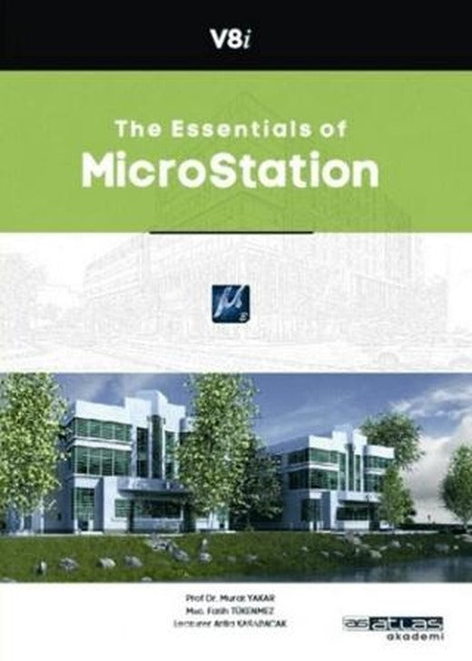 The Essentials of Microstation | Atlas Akademi (Ciltsiz)