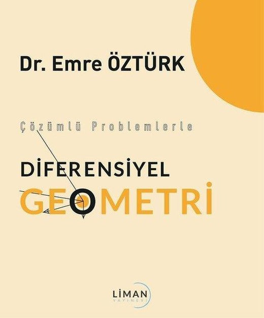 Çözümlü Problemlerle Diferensiyel Geometri | Liman Yayınevi (İnce Kapak)