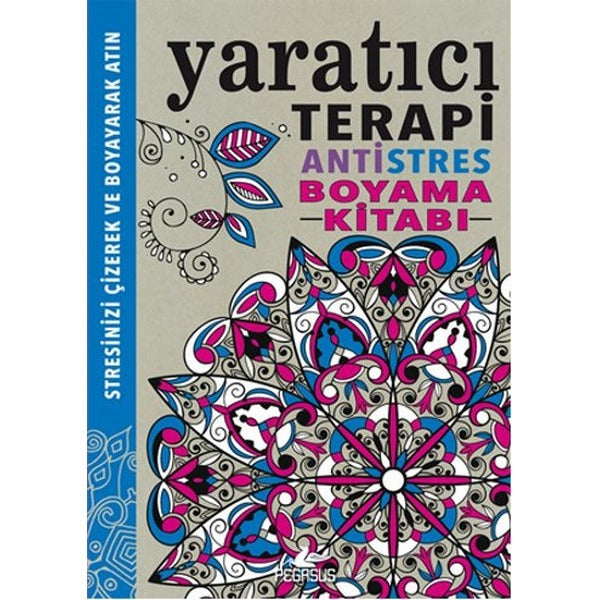 Yaratıcı Terapi Antistres Boyama Kitabı | Pegasus (İnce Kapak)