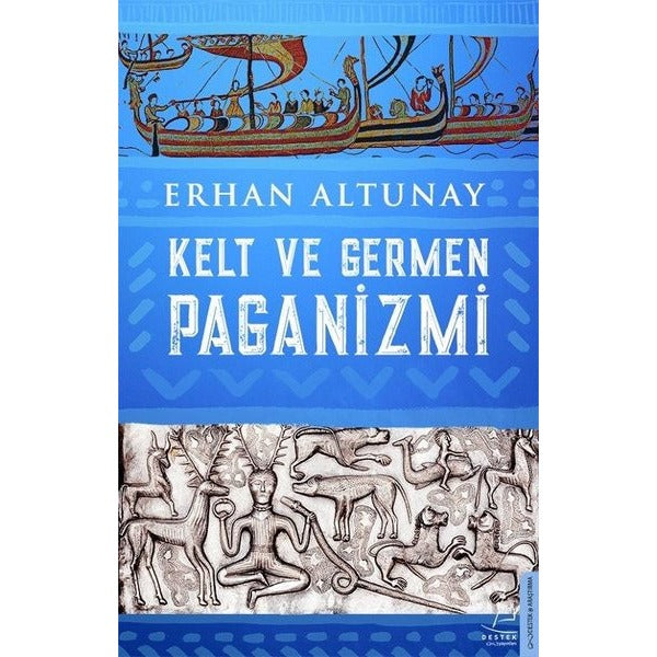 Kelt ve Germen Paganizmi | Destek Yayınları (İnce Kapak)