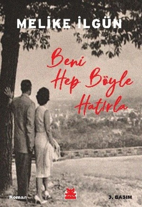 Beni Hep Böyle Hatırla | Kırmızı Kedi
