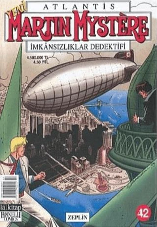 Atlantis Yeni Seri Sayı: 42 Zeplin Martin Mystere İmkansızlıklar Dedektifi | Lal Kitap (Ciltsiz)