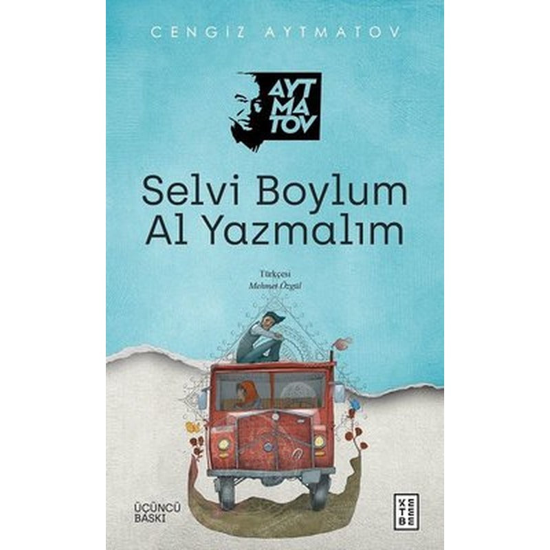 Selvi Boylum Al Yazmalım | Ketebe Yayınları