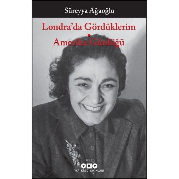 Londra'da Gördüklerim - Amerika Günlüğü | Yapı Kredi Yayınları (İnce Kapak )