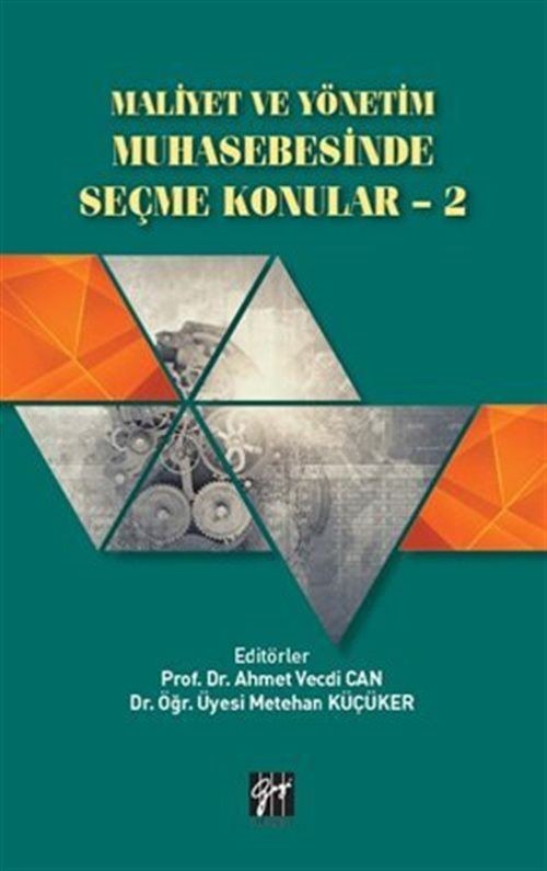 Maliyet ve Yönetim Muhasebesinde Seçme Konular - 2 | Gazi Kitabevi (Ciltsiz)