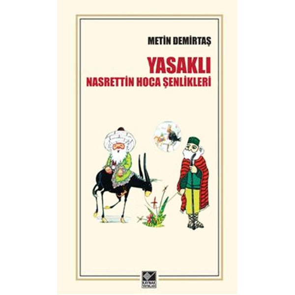 Yasaklı Nasrettin Hoca Şenlikleri | Kaynak Yayınları - Edebiyat Dizisi (İnce Kapak)