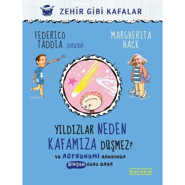 Yıldızlar Neden Kafamıza Düşmez? ve Astronomi Hakkında Birçok Soru Daha | Ketebe Yayınları