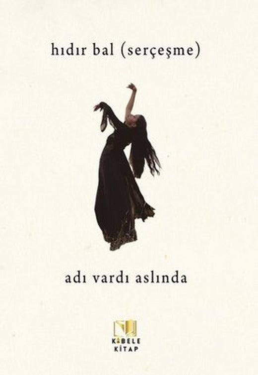 Adı Vardı Aslında | Kibele Kitap (İnce Kapak )