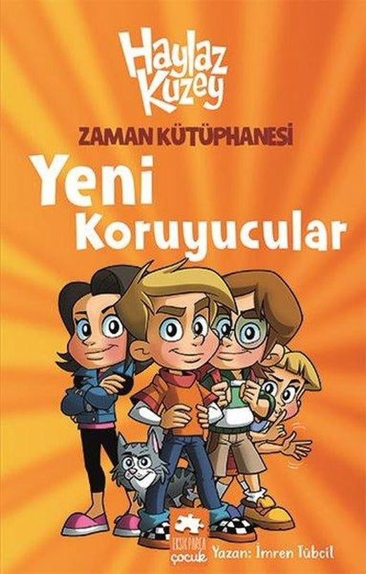 Zaman Kütüphanesi Yeni Koruyucular Haylaz Kuzey | Eksik Parça Yayınları (Ciltli)