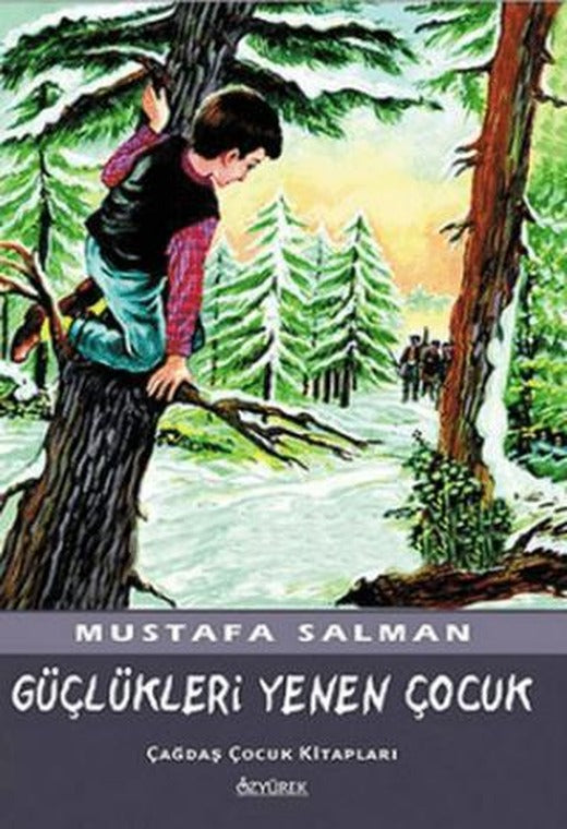 Güçlükleri Yenen Çocuk | Özyürek Yayınları (Ciltsiz)