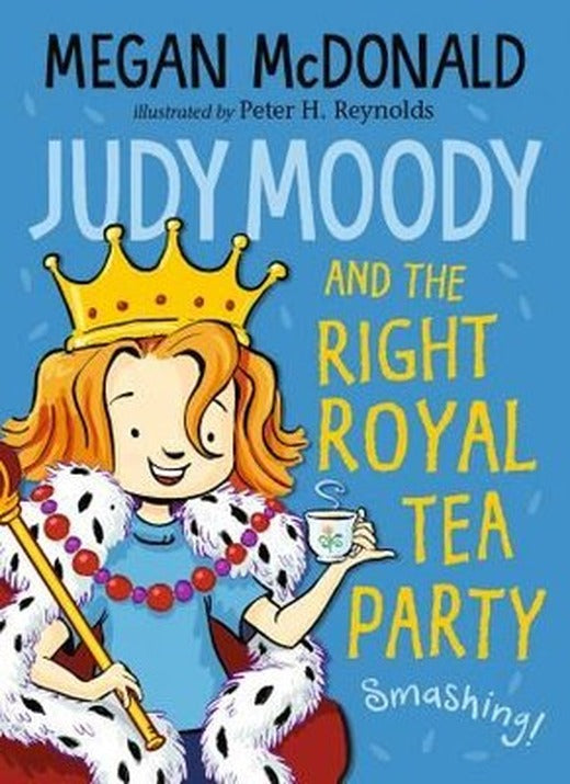 Judy Moody and the Right Royal Tea Party | Walker Books