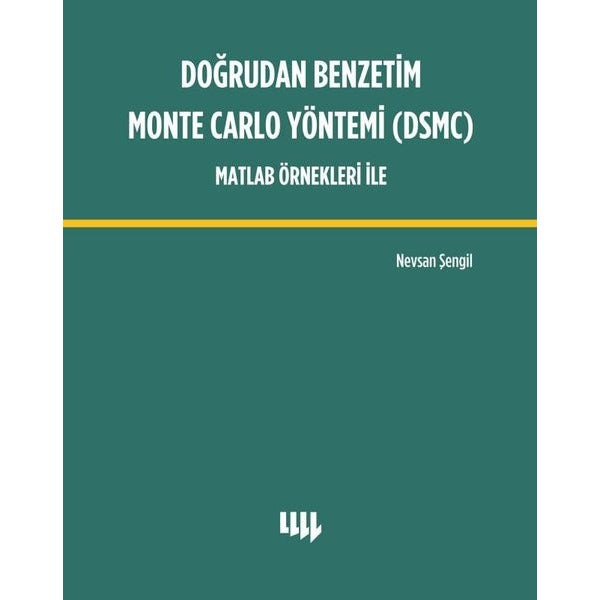 Doğrudan Benzetim Monte Carlo Yöntemi (DSMC) Matlab Örnekleri İle