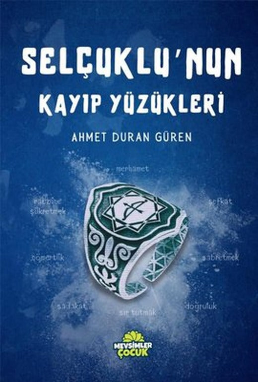 Selçuklu'nun Kayıp Yüzükleri | Mevsimler Çocuk (İnce Kapak)