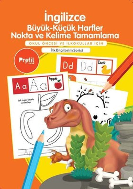 İngilizce Büyük - Küçük Harfler Nokta ve Kelime Tamamlama-Okul Öncesi ve İlkokullar İçin-İlk Bilgile | Profil Çocuk