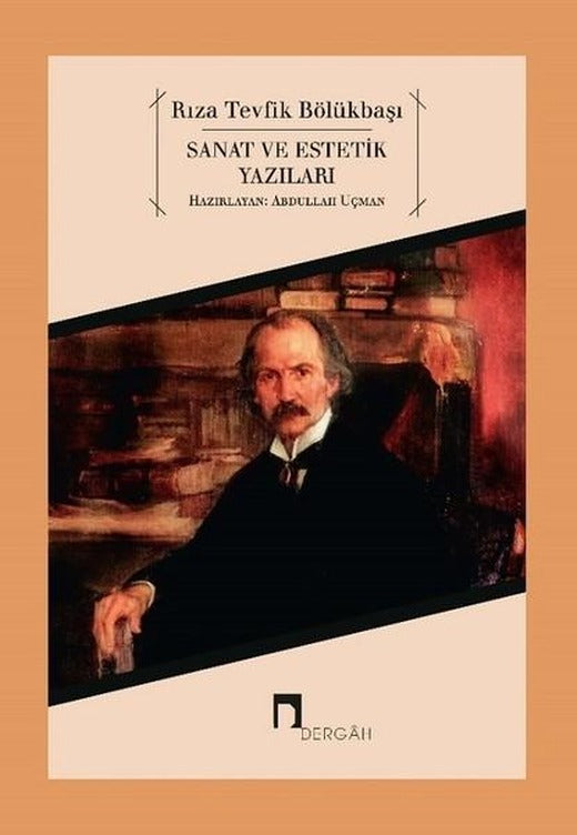 Sanat ve Estetik Yazıları | Dergah Yayınları (İnce Kapak)