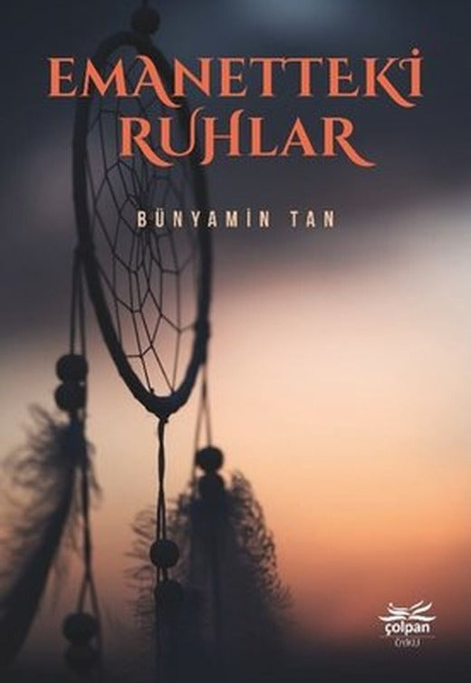 Emanetteki Ruhlar | Çolpan