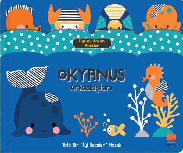 Okyanus Arkadaşları: Uykusu Kaçan Minikler - Tatlı Bir İyi Geceler Masalı | Uçan Fil (Ciltli)