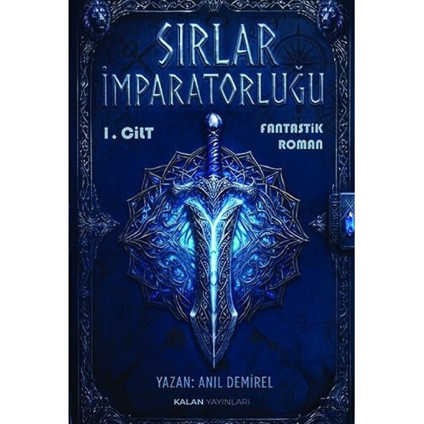Sırlar İmparatorluğu 1.Cilt | Kalan Yayınları (İnce Kapak)
