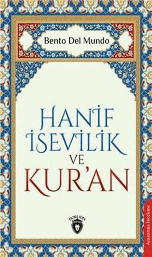 Hanif İsevilik ve Kur’an | Dorlion Yayınları (Ciltsiz)