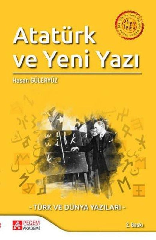 Atatürk ve Yeni Yazıyla Okuma Yazma | Pegem Akademi Yayıncılık (İnce Kapak)