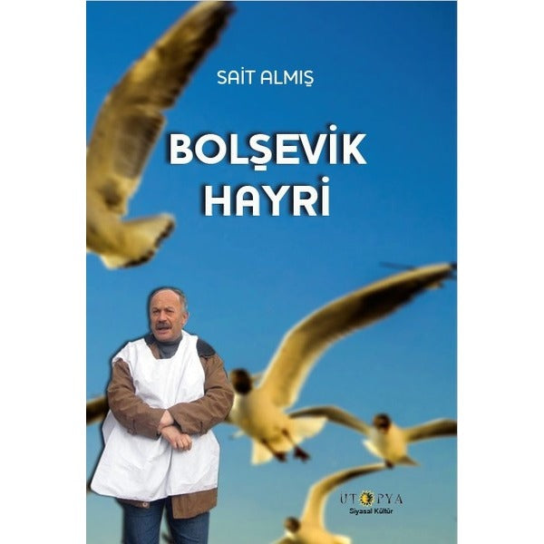 Bolşevik Hayri | Ütopya Yayınevi (İnce Kapak)