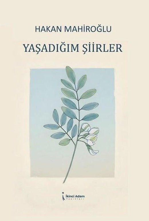 Yaşadığım Şiirler | İkinci Adam Yayınları (İnce Kapak)