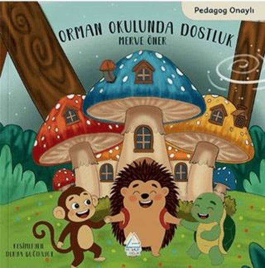 Orman Okulunda Dostluk