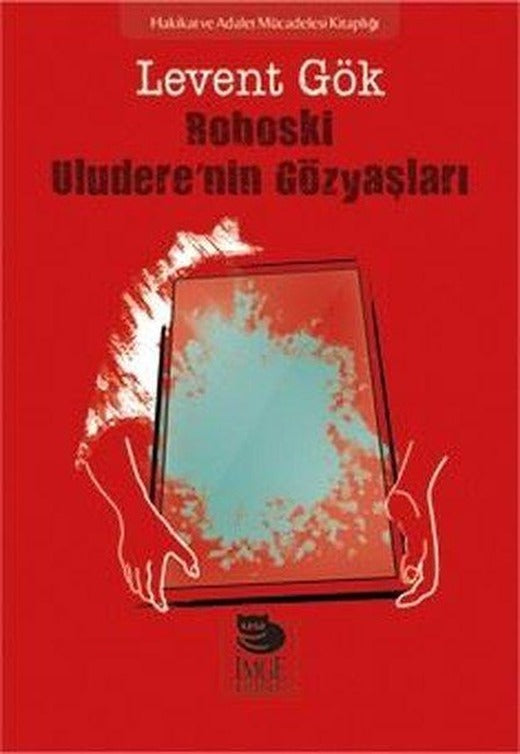 Roboski: Uludere'nin Gözyaşları | İmge Kitabevi (İnce Kapak)