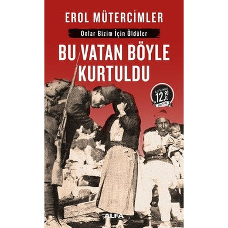 Bu Vatan Böyle Kurtuldu-Midi Boy | Alfa Yayınları